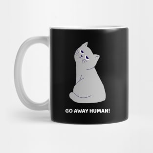 Go away Human! Mug